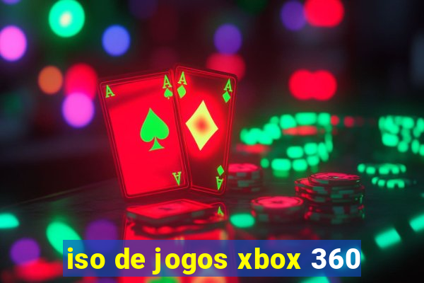 iso de jogos xbox 360