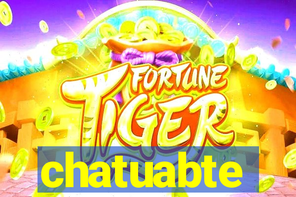 chatuabte