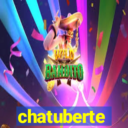 chatuberte