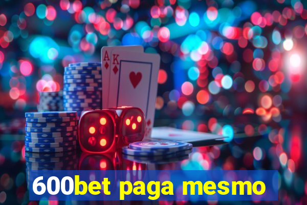 600bet paga mesmo