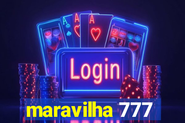 maravilha 777