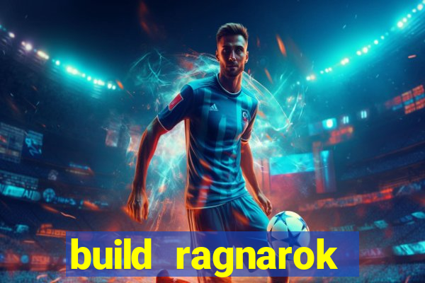 build ragnarok history reborn farm