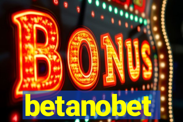 betanobet