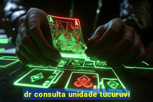 dr consulta unidade tucuruvi