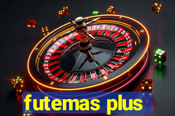 futemas plus