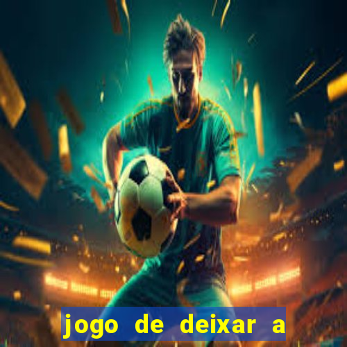 jogo de deixar a mulher nua