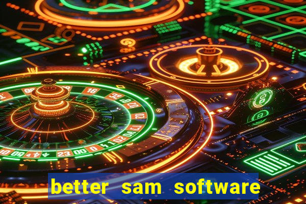 better sam software automatic mouth