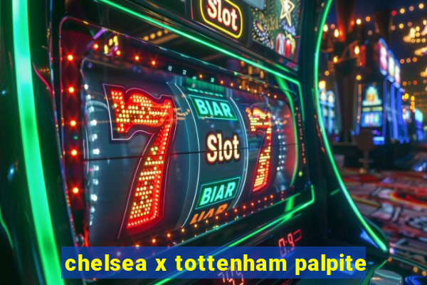 chelsea x tottenham palpite