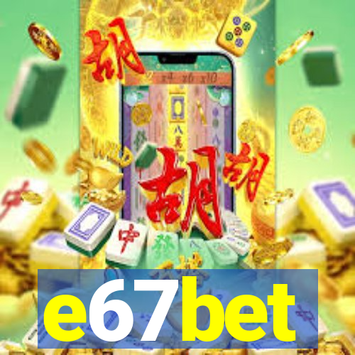 e67bet