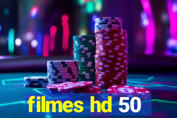 filmes hd 50