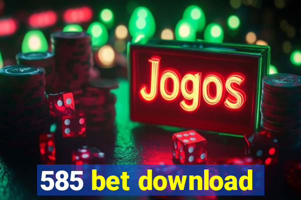 585 bet download