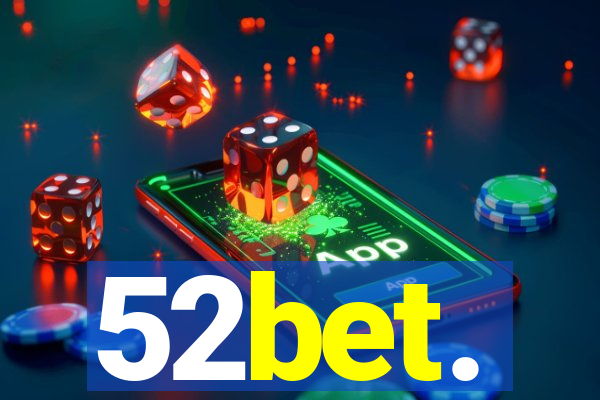 52bet.