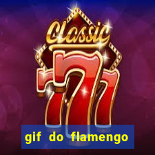 gif do flamengo para celular