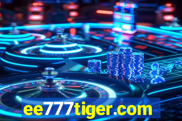 ee777tiger.com