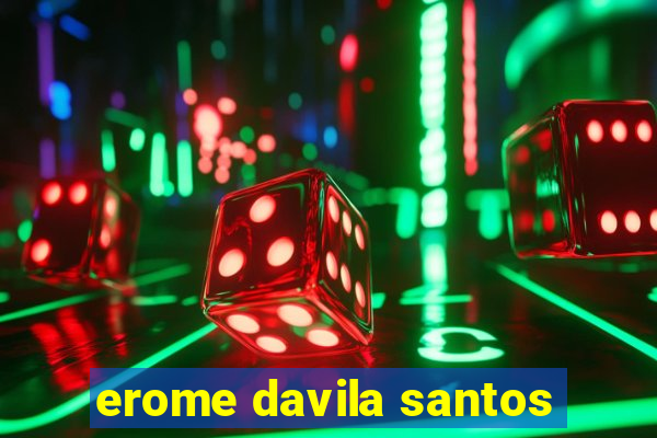 erome davila santos