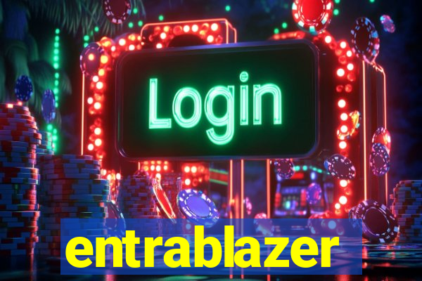 entrablazer