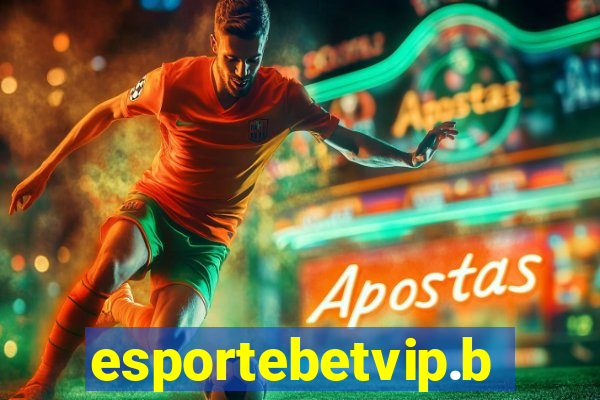 esportebetvip.bet