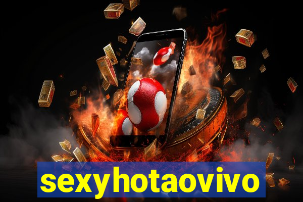 sexyhotaovivo