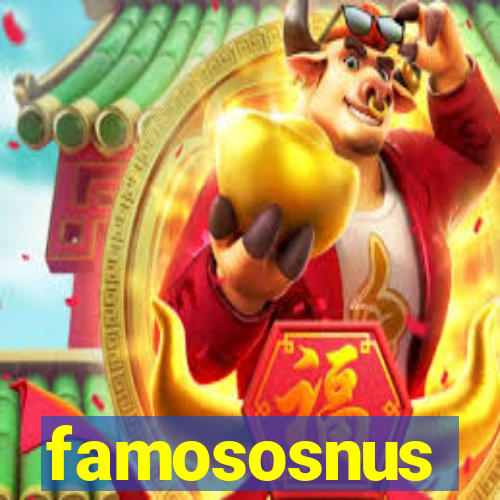 famososnus