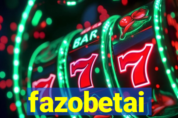 fazobetai