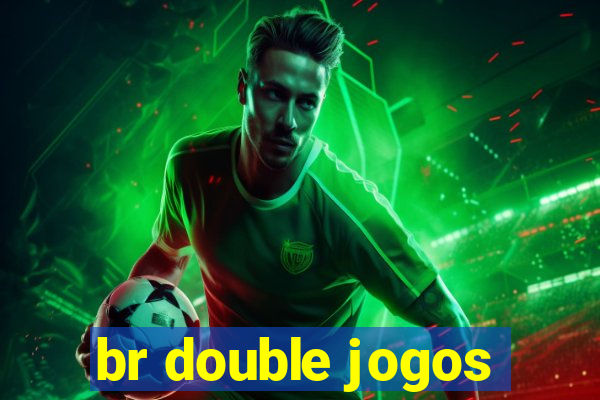 br double jogos