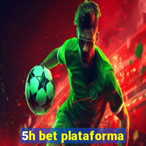 5h bet plataforma