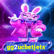 gg2ucbetjetx