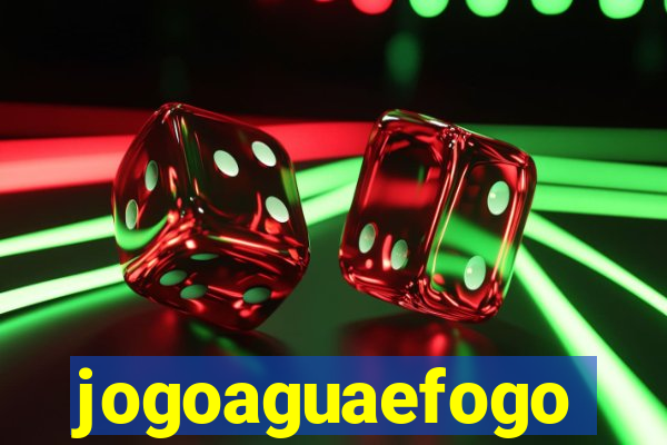 jogoaguaefogo