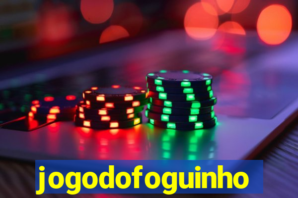 jogodofoguinho