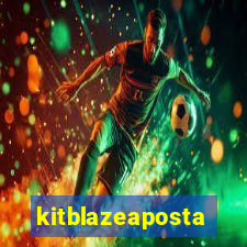 kitblazeaposta