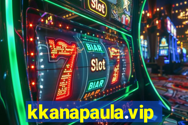 kkanapaula.vip