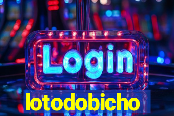 lotodobicho