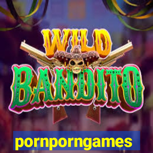 pornporngames