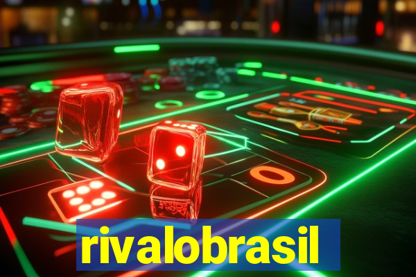 rivalobrasil