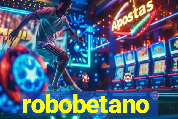 robobetano