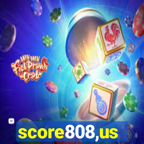 score808,us