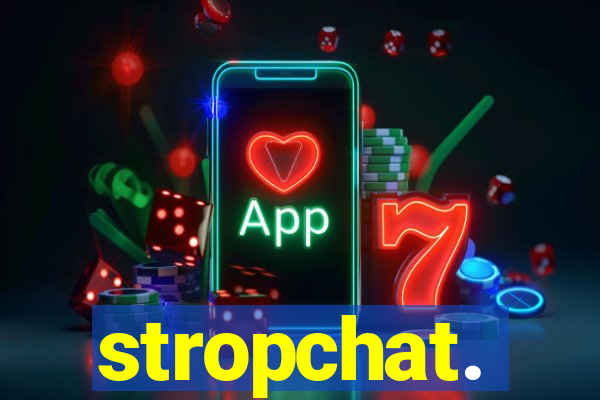 stropchat.