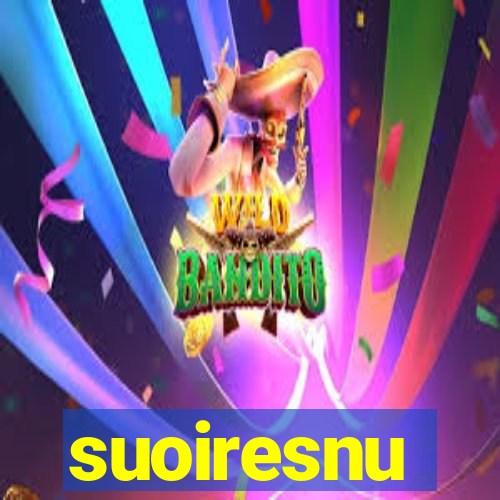 suoiresnu