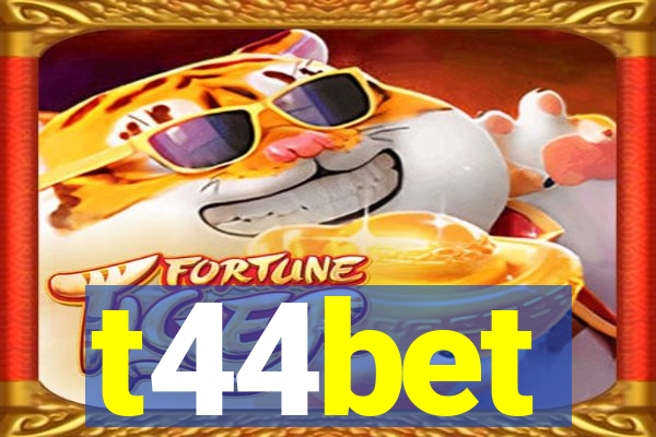 t44bet