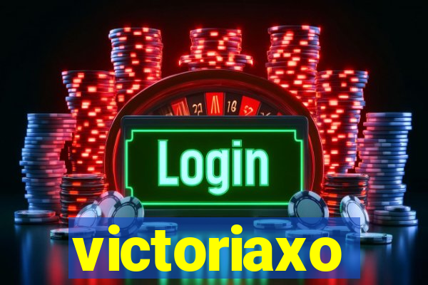 victoriaxo