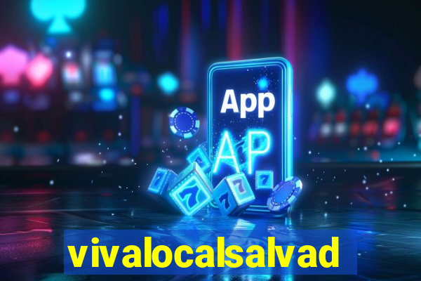 vivalocalsalvador