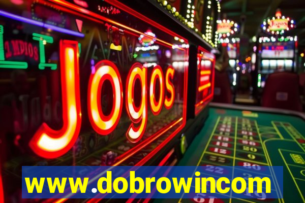 www.dobrowincom