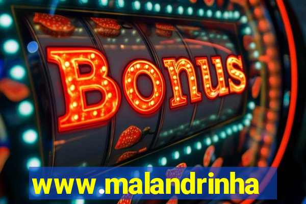 www.malandrinhas.net