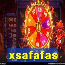 xsafafas