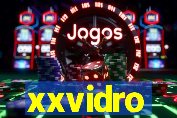 xxvidro